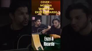 Cover  Morena Tropicana  Enzo amp Ricardo [upl. by Bough]