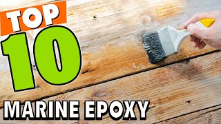 Best Marine Epoxy In 2024  Top 10 Marine Epoxy Review [upl. by Iharas]