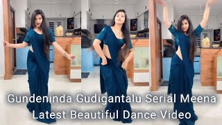 Gundeninda Gudigantalu Serial fame Meena Amulya Gowda Latest Beautiful Dance Video [upl. by Akiehsal]