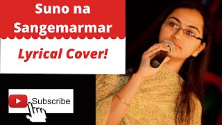 Suno na sangemarmar female cover with lyrics by Kavya Vadlamani [upl. by Iene]