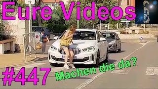 Eure Videos 447  Eure Dashcamvideoeinsendungen Dashcam [upl. by Kruger10]