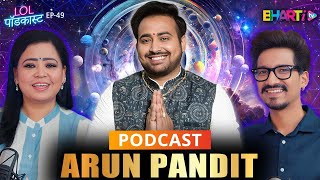 astroarunpandit Astrology Numerology amp Remedies Explained I Bharti Tv I HarshampBharti I LOL Podcast [upl. by Sualk]