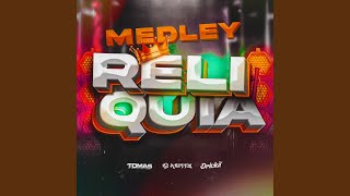 Medley Relíquia [upl. by Erreipnaej306]