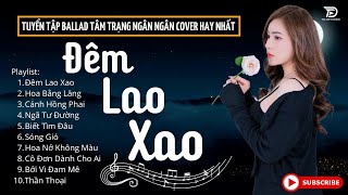 ĐÊM LAO XAO  SÓNG GIÓ ♫ Tuyển Tập 30 Ca Khúc Ngân Ngân COVER Triệu View Gây Bão Các Bảng Xếp Hạng [upl. by Aivata]