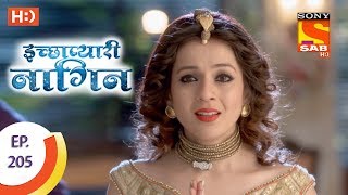 Icchapyaari Naagin  इच्छाप्यारी नागिन  Ep 205  10th July 2017 [upl. by Rooney]