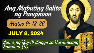 Daily Gospel Reading Tagalog July 8 2024 Ang Mabuting Balita ng Panginoon [upl. by Clercq102]