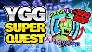 Pixels Quest  Superquest YGG Guide to Guild  300 Reputacion [upl. by Enibas]