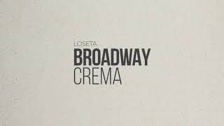 Loseta BROADWAY Crema de Intercasa [upl. by Ahsikar]