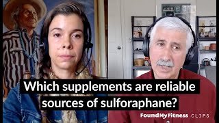 Which supplements are reliable sources of sulforaphane  Jed Fahey [upl. by Neidhardt696]