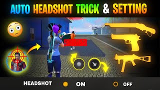 Free Fire Auto Headshot Tricks amp Settings  All Gun Headshot Trick  Free Fire [upl. by Nnylrebma]