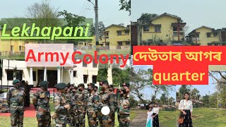 Lekhapani army quarter দেউতাৰ আগৰquarter sai ahilu 😊 [upl. by Nrobyalc607]