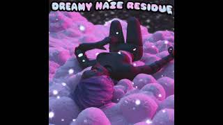 DREAMY HAZE RESIDUE  FULL ALBUM  sakura [upl. by Lilllie]