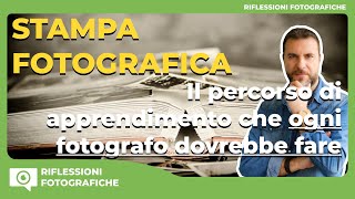 La Stampa Fotografica  La Migliore Maestra per Crescere come Fotografo [upl. by Arakihc]