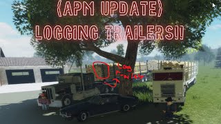 NEW APM UPDATE LOGGING TRAILERS [upl. by Narra]