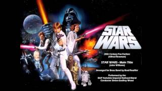 Star Wars Main Title John Williams  Arranged for Brass Band by Brad Rouillier [upl. by Fadiman]