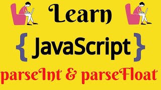 JavaScript Lecture  57 parseInt amp parseFloat Method [upl. by Kepner643]