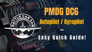 MSFS  PMDG DC6 Easy AutopilotGyropilot Tutorial [upl. by Anaihsat]