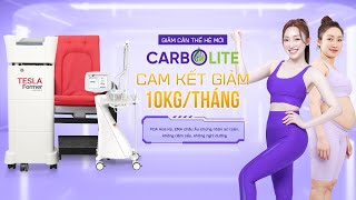 Giảm cân thế hệ mới CARBOLITE Giảm ngay 10kgtháng điêu khắc body chuẩn Sline [upl. by Staley458]