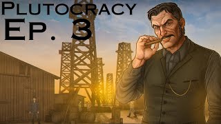 Lets Play  Plutocracy  Series 3 Ep 3 [upl. by Dorothee]