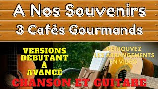 A nos souvenirs  Trois cafés gourmands  Chanson et Guitare [upl. by Nylaj198]