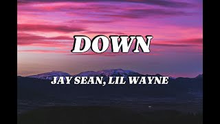 Jay Sean  Down ft Lil Wayne Lyrics [upl. by Ardle]