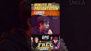 Minuto de Presentación de LARRIX  Open Free  freestyle video rap viral free [upl. by Notsirt]