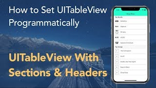 Custom Cell Headers Sections  How to Set UITableView Programmatically Swift 4 Xcode 9 [upl. by Jorgenson67]