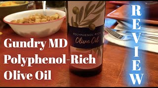 Gundry MD PolyphenolRich Olive Oil Review [upl. by Ardnajela572]