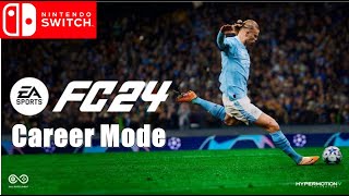 EA SPORTS FC 24 Career Mode Nintendo Switch Gameplay 1080p 60fps [upl. by Seagraves198]