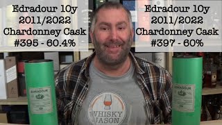 Edradour 10 years old 20112022 Chardonney Cask 395 amp Chardonney Cask 397 comparison  WhiskyJason [upl. by Letnoj]