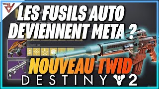 🚨NOUVELLE META FUSILS AUTO  TWID DESTINY 2🚨 [upl. by Letsyrc]