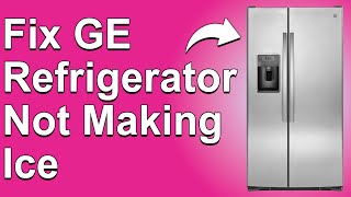 How To Fix GE Refrigerator Not Making Ice Reasons Why GE Ice Maker Is Not Working And How To Solve [upl. by Hoye718]