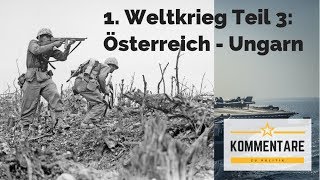 1 Weltkrieg Ausbruch ÖsterreichUngarn  Politik  3 Weltkrieg [upl. by Myriam]