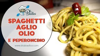 Spaghetti aglio olio e peperoncino  BUONISSIMI [upl. by Anined]