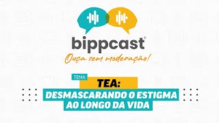 EP 3  BIPPCast quotTEA desmascarando o estigma ao longo da vidaquot  Apoio Cristália [upl. by Reeta]