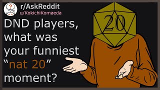 DND players what was your funniest “nat 20” moment raskreddit [upl. by Falo]