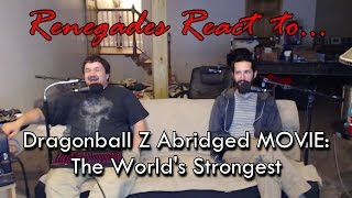 Renegades React to TeamFourStar  Dragonball Z Abridged MOVIE The Worlds Strongest [upl. by Lleznod]