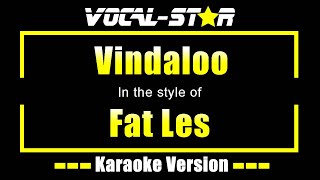 Vindaloo Karaoke  Fat Les Karaoke Version [upl. by Ariane771]