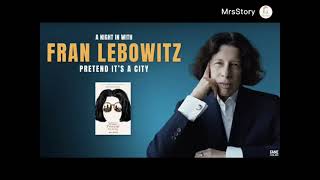 弗兰·勒博维茨（Fran Lebowitz）：《假装我们在城市》 [upl. by Chapel523]