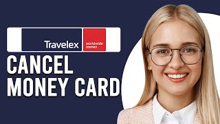 How To Cancel Travelex Money Card How Can I Cancel Travelex Money Card [upl. by Sachsse]