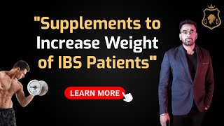 quotBest supplement to increase Weight of an IBS Warrior” [upl. by Nnaitak346]