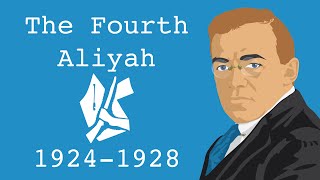 The Fourth Aliyah 19241928 [upl. by Negris]