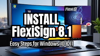 “FlexiSign Pro 81 Installation Guide Easy Steps for Windows 10 amp 11” [upl. by Ebehp]