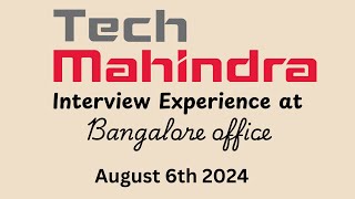 Tech Mahindra Technical Interview Experience at Bangalore Office  August 2024  Freshers [upl. by Nanon]