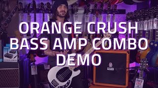 Orange Crush Bass Amp Combo  Demo [upl. by Caron]