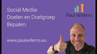 Social Media Doelen en Doelgroep [upl. by Akanke]