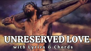 UNRESERVED LOVE  Communion Song Cover with Lyrics amp Ukulele Chords  LENT [upl. by Gagliano]