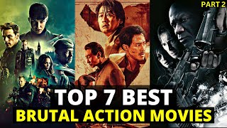 Top 7 BRUTAL ACTION Movies on Netflix amp Amazon Prime Part 2 [upl. by Curcio155]