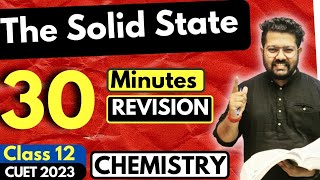 Class 12 Chemistry  The Solid State in 30 Minutes  Boards  CUET  Bharat Panchal Sir [upl. by Iaht140]