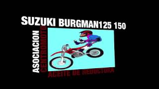 SUZUKI BURGMAN 125 Y 150 CAMBIO 🛢🛢 ACEITE REDUCTORA [upl. by Lovering897]